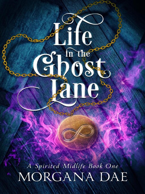 Title details for Life in the Ghost Lane by Morgana Dae - Available